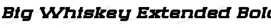 Big Whiskey Extended Bold字体转换